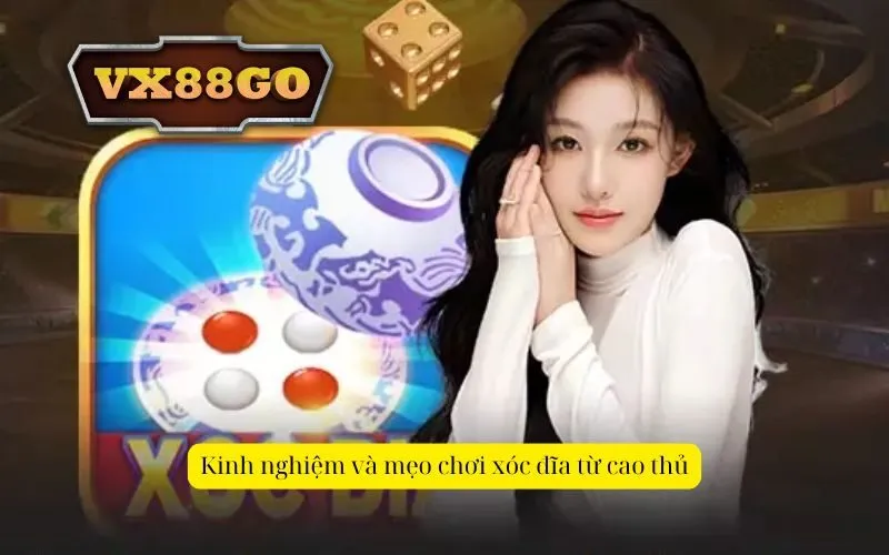 Kinh nghiệm và mẹo chơi xóc đĩa từ cao thủ