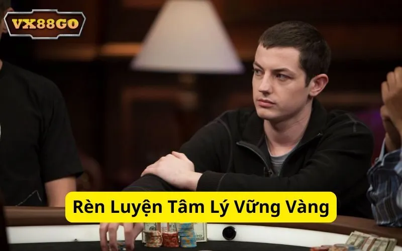 Rèn Luyện Tâm Lý Vững Vàng