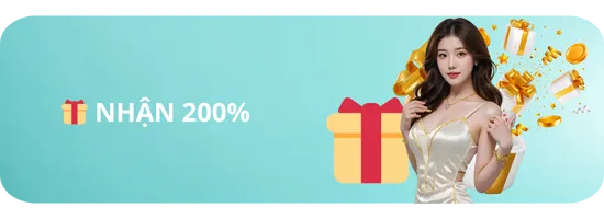 Nhận 200%